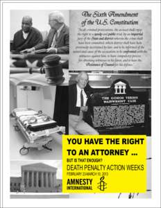 YOU HAVE THE RIGHT TO AN ATTORNEY ... BUT IS THAT ENOUGH? DEATH PENALTY ACTION WEEKS FEBRUARY 23-MARCH 10, 2013