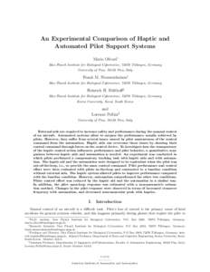 An Experimental Comparison of Haptic and Automated Pilot Support Systems Mario Olivari∗ Max Planck Institute for Biological Cybernetics, 72076 T¨ ubingen, Germany University of Pisa, 56126 Pisa, Italy