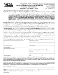 Department of Agriculture STRUCTURAL PEST INSPECTOR Washington State Pesticide Management Division P.O. Box[removed]PROOF OF FINANCIAL COVERAGE – OPTION 3* Olympia, WA[removed]