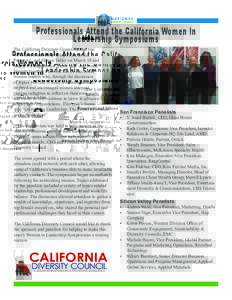 Professionals Attend the California Women In Leadership Symposiums The California Diversity Council hosted two Women in Leadership Symposium in San Francisco, and Silicon Valley on March 10 and March 11, respectivley. Th