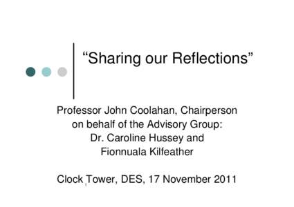 “The Sharing of Perspectives/Reflections of the Advisory Group with the  Forum Partners”