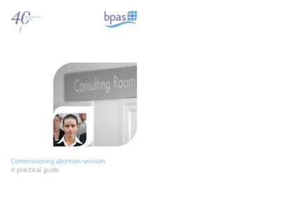 Pregnancy / Fertility / Abortion debate / Sexual health / British Pregnancy Advisory Service / Medical abortion / Minors and abortion / Mifepristone / Reproductive rights / Abortion / Medicine / Human reproduction