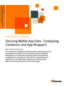 WHITE PAPER: SECURING MOBILE APP DATA - COMPARING .CONTAINERS . . . . . . . . . . . ANDAPPWRAPPERS