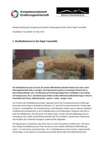 Medienmitteilung des Kompetenznetzwerkes Ernährungswirtschaft und der Regio Frauenfeld Weinfelden / Frauenfeld, 14. März[removed]Strohballenarena in der Regio Frauenfeld  Die Strohballenarena hat zum Ziel, der breiten 