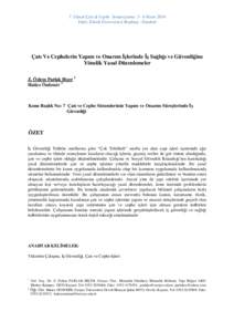 7. Ulusal Çatı & Cephe Sempozyumu 3– 4 Nisan 2014 Yıldız Teknik Üniversitesi Beşiktaş - İstanbul Çatı Ve Cephelerin Yapım ve Onarım İşlerinde İş Sağlığı ve Güvenliğine Yönelik Yasal Düzenlemeler