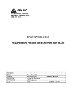 11525 Sorrento Valley Rd. San Diego, California[removed][removed]SPECIFICATION SHEET REQUIREMENTS FOR HRB SERIES FERRITE CHIP BEADS