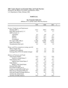 2001 Country Reports on Economic Policy and Trade Practices Released by the Bureau of Economic and Business Affairs U.S. Department of State, February 2002 PORTUGAL Key Economic Indicators (Billions of U.S. dollars unles