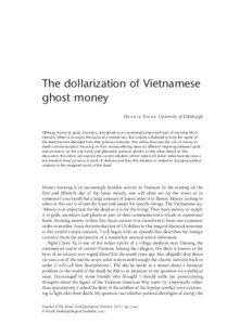 The dollarization of Vietnamese ghost money H eonik Kwon University of Edinburgh