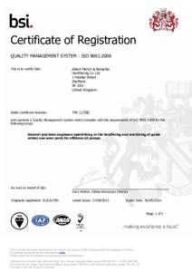 Certificate of Registration QUALITY MANAGEMENT SYSTEM - ISO 9001:2008 This is to certify that: Albert Marsh & Bestelite Hardfacing Co Ltd