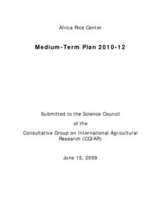 Africa Rice Center  Medium-Term PlanSubmitted to the Science Council of the