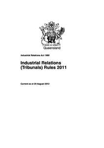 Queensland Industrial Relations Act 1999 Industrial Relations (Tribunals) Rules 2011