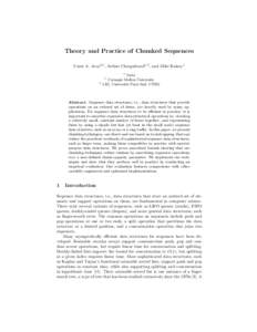 Theory and Practice of Chunked Sequences Umut A. Acar2,1 , Arthur Chargu´eraud1,3 , and Mike Rainey1 1 Inria Carnegie Mellon University