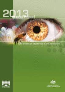 Annual Report  ARC Centre of Excellence in Vision Science Australian Government Australian Research Council