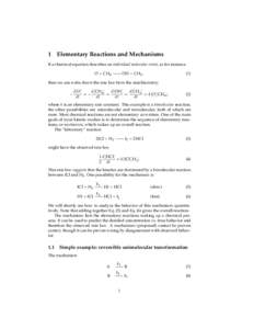 1  Elementary Reactions and Mechanisms If a chemical equation describes an individual molecular event, as for instance O + CH4 −−→ OH + CH3 ,