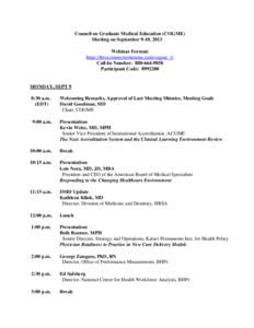 Council on Graduate Medical Education (COGME) Meeting on September 9-10, 2013 Webinar Format: https://hrsa.connectsolutions.com/cogme_1/ Call-In Number: [removed]Participant Code: [removed]