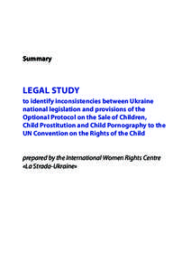 Summary  Legal Study to identify inconsistencies between Ukraine national legislation and provisions of the Optional Protocol on the Sale of Children,