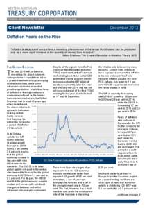 Client Newsletter	  December 2013 Deflation Fears on the Rise “Inflation is always and everywhere a monetary phenomenon in the sense that it is and can be produced