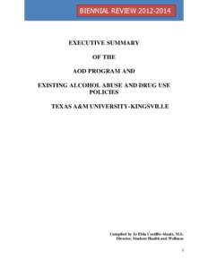BIENNIAL REVIEWEXECUTIVE SUMMARY OF THE AOD PROGRAM AND EXISTING ALCOHOL ABUSE AND DRUG USE