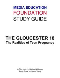 MEDIA EDUCATION  FOUNDATION STUDY GUIDE  THE GLOUCESTER 18