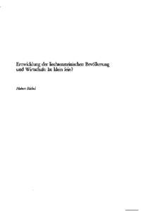 Entwicklung der liechtensteinischen Bevölkerung und Wirtschaft: Ist klein fein? Hubert Büchel  Entwicklung von Bevölkerung und Wirtschaft