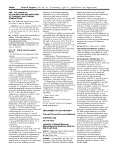 [removed]Federal Register / Vol. 69, No[removed]Monday, April 12, [removed]Rules and Regulations PART 103—FINANCIAL RECORDKEEPING AND REPORTING