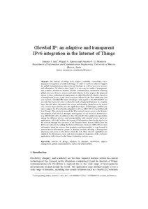 Glowbal IP: an adaptive and transparent IPv6 integration in the Internet of Things Antonio J. Jara1, Miguel A. Zamora and Antonio F. G. Skarmeta