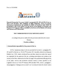 Prot. no[removed]Financial Transaction Tax as per Article 1, paragraphs 491, 492 and 495 of Law no. 228 of 24th December[removed]Definition of filing obligations, terms of payment, instrumental requirements and method