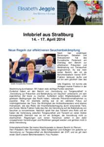 Infobrief aus Straßburg[removed]April 2014 Neue Regeln zur effektiveren Seuchenbekämpfung Nach fast einjährigen