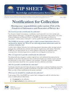 TIP SHEET  Knowledge and Information Services This tip sheet has been prepared for general information purposes. It is not a legal document. Please refer to the Freedom of Information and Protection of Privacy Act and Re