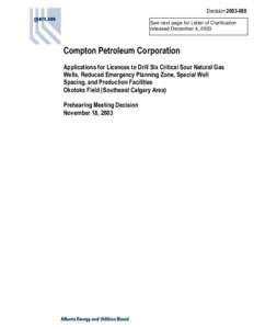 Decision[removed]: Prehearing Meeting - Compton Petroleum - SE Calgary Sour Gas Wells, Reduced EPZ