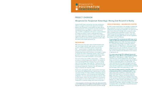 Misoprostol for Postpartum Hemorrhage: Moving from Research to Reality Project Countries PROJECT OVERVIEW  For further information about this initiative, please contact: