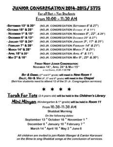 JUNIOR CONGREGATION[removed]For all Bet – Vav Students From 10:00 – 11:30 AM -SEPTEMBER 13 & 20 -OCTOBER 18 & 25