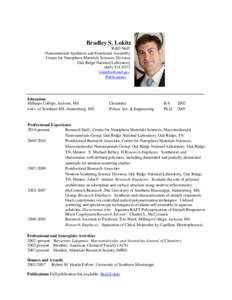 Bradley S. Lokitz R&D Staff Nanomaterials Synthesis and Functional Assembly Center for Nanophase Materials Sciences Division Oak Ridge National Laboratory[removed]
