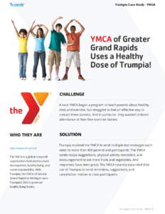 Trumpia Case Study - YMCA  YMCA of Greater Grand Rapids Uses a Healthy Dose of Trumpia!