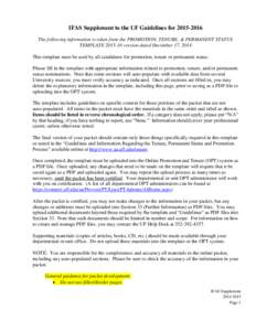 IFAS Supplement to the UF Guidelines forThe following information is taken from the PROMOTION, TENURE, & PERMANENT STATUS TEMPLATEversion dated December 17, 2014 This template must be used by all cand