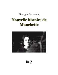 Georges Bernanos  Nouvelle histoire de Mouchette  BeQ
