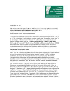 September 19, 2011 RE: Vermont Interdisciplinary Team (I-Team) at the University of Vermont (UVM), Center on Disability and Community Inclusion (CDCI) Dear Vermont School District Administrator: As the Executive Director