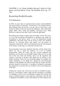 CHAPTER 11 (in ‘Doing Disability Research’ edited by Colin Barnes and Geof Mercer. Leeds, The Disability Press, pp[removed]Researching Disabled Sexuality Tom Shakespeare In 1996, two years after we commenced the res