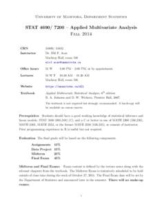 University of Manitoba, Department Statistics  STAT[removed] – Applied Multivariate Analysis Fall 2014 CRN
