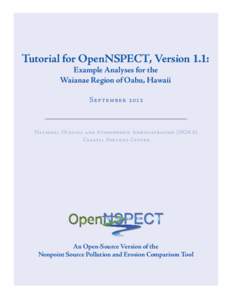 Tutorial for OpenNSPECT, Version 1.1: Example Analyses for the Waianae Region of Oahu, Hawaii September[removed]National Oceanic and Atmospheric Administration (NOAA)