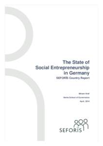 The State of Social Entrepreneurship in Germany SEFORÏS Country Report  Miriam Wolf