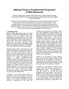 Making Privacy a Fundamental Component of Web Resources Thomas Duebendorfer (Google Switzerland GmbH), Christoph Renner (Google Switzerland GmbH/ETH Zurich), Tyrone Grandison (IBM), Michael Maximilien (IBM), Mark Weitzel