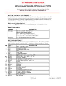 023 WIND DIRECTION SENSOR SERVICE MAINTENANCE, REPAIR, SPARE PARTS Met One Instruments, Inc.; 1600 NW Washington Blvd.; Grants Pass, ORPh; Fax; E-mail:   REPAIR AND FI