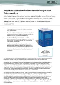 3 Reports of Overseas Private Investment Corporation Determinations Edited by Mark Kantor, International Arbitrator, Michael D. Nolan, Partner, Milbank, Tweed, Hadley & McCloy LLP, Adjunct Professor, Georgetown Universit