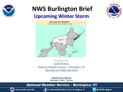 NWS Burlington Brief Upcoming Winter Storm Prepared by Scott Whittier National Weather Service – Burlington, VT