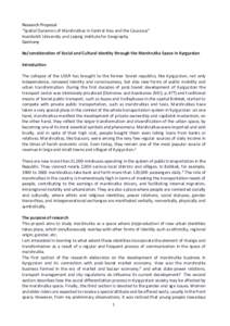Research Proposal “Spatial Dynamics of Marshrutkas in Central Asia and the Caucasus” Humboldt University and Leipzig Institute for Geography Germany Re/consideration of Social and Cultural Identity through the Marshr