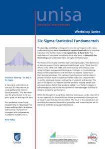 unisa STRATEGIC PARTNERSHIPS Workshop Series  Six Sigma Statistical Fundamentals