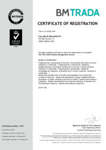 CERTIFICATE OF REGISTRATION This is to certify that Coccato & Mezzetti Srl Via Ugo Foscolo, Galliate (NO)