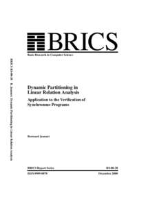 BRICS  Basic Research in Computer Science BRICS RSB. Jeannet: Dynamic Partitioning in Linear Relation Analysis  Dynamic Partitioning in