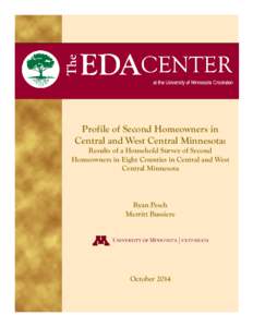 Profile of Second Homeowners in Central and West Central Minnesota: Results of a Household Survey of Second Homeowners in Eight Counties in Central and West Central Minnesota